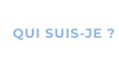 QUI SUIS-JE ?